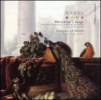 Ravel: Melodies von Francois LeRoux