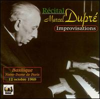 The Art of Marcel Dupré: Improvisations von Marcel Dupré