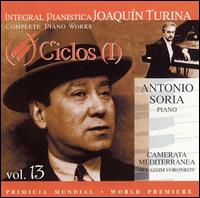Joaquín Turina Complete Piano Works, Vol. 13: Ciclos (I) von Antonio Soria