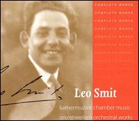 Leo Smit: Complete Works von Various Artists