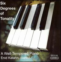 Six degrees of tonality: A well-tempered piano von Enid Katahn