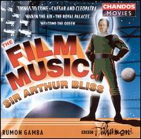 The Film Music of Sir Arthur Bliss von Rumon Gamba