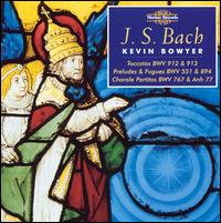 Bach: Works for Organ, Vol. 13 von Kevin Bowyer