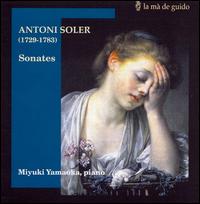 Antoni Soler: Sonatas von Miyuki Yamaoka