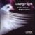 Taking Flight: Chamber Music by Sadie Harrison von Various Artists