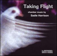 Taking Flight: Chamber Music by Sadie Harrison von Various Artists
