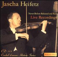 Heifetz: Never-Released & Rare Live Recordings, Vol. 1 von Jascha Heifetz