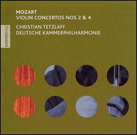 Mozart: Violin Concertos Nos. 2 and 4 von Christian Tetzlaff
