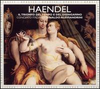 Handel: Il Trionfo Del Tempo E Del Disinganno von Rinaldo Alessandrini