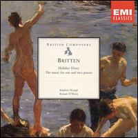 Britten: Holiday Diary, The Music for 1 and 2  Pianos von Stephen Hough