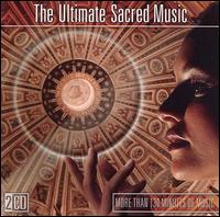 The Ultimate Sacred Music von Various Artists