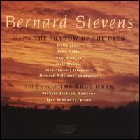 Bernard Stevens: The Shadow of the Glen/The True Dark von Various Artists