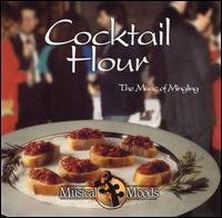 Cocktail Hour: The Music of Mingling von Various Artists