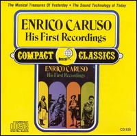 Enrico Caruso: His First Recordings von Enrico Caruso