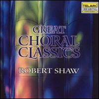 Great Choral Classics von Robert Shaw