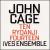 Ten, Ryoanji, Fourteen, Ives Ensemble von John Cage