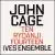 Ten, Ryoanji, Fourteen, Ives Ensemble von John Cage