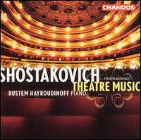 Shostakovich: Theatre Music von Rustem Hayroudinoff