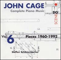 John Cage: Complete Piano Music, Vol. 6 (Pieces 1960-92) von Steffen Schleiermacher