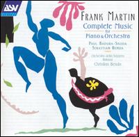 Frank Martin: Complete Music for Piano & Orchestra von Christian Benda