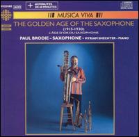 The Golden Age of the Saxophone von Paul Brodie