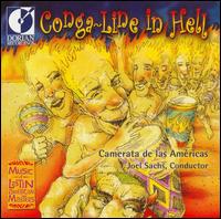 Conga-Line in Hell: Modern Classics from Latin America von Camerata de las Américas
