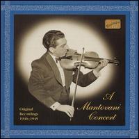 A Montovani Concert: Original Recordings 1946-49 von Mantovani