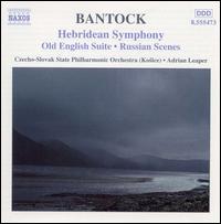 Bantock: Hebridean Symphony von Adrian Leaper