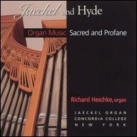 Jaeckel and Hyde: Organ Music Sacred and Profane von Richard Heschke