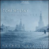 Tchaikovsky: Quartets Nos. 1 & 3 von Vermeer Quartet
