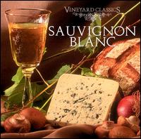 Vineyard Classics: Sauvignon Blanc von Various Artists
