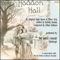 Arthur Sullivan: Haddon Hall von Prince Consort Orchestra