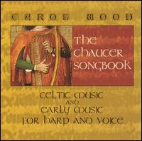 The Chaucer Songbook von Carol Wood