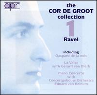 The Cor De Groot Collection 1: Ravel von Cor De Groot