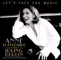 Let's Face the Music: Anne Tofflemire sings Irving Berlin von Ann Tofflemire