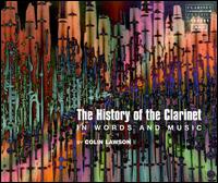 The History of the Clarinet in Words and Music von Various Artists
