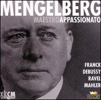 Mengelberg: Maestro Appassionato, Disc 4 von Willem Mengelberg