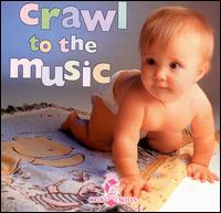 Crib Notes: Crawl to the Music von Various Artists