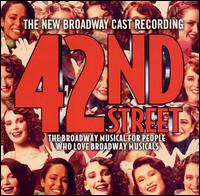42nd Street (New Broadway Cast Recording) von New Broadway Cast Recording
