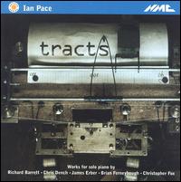 Tracts: Works for Solo Piano von Ian Pace