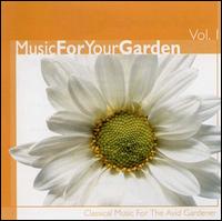Music for Your Garden, Vol. 1 von Various Artists
