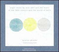 Tintinnabulum: Organ Works by Arvo Pärt and the Music of the 16th Century and the Sound of Bells von Lorenzo Ghielmi