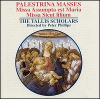 Palestrina Masses: Missa Assumpta est Maria / Missa Sicut lilium von The Tallis Scholars