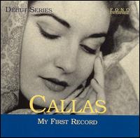 My First Record von Maria Callas