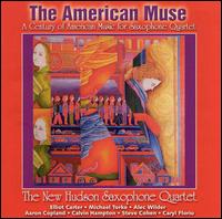 The American Muse: A Century of American Music for Saxophone Quartet von New Hudson Saxophone Quartet