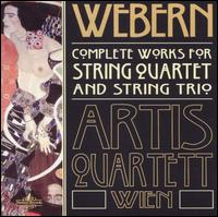 Webern: Complete Works for String Quartet and String Trio von Artis Quartett