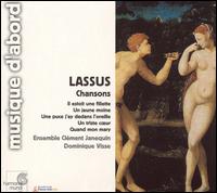 Lassus: Chansons von Ensemble Clément Janequin