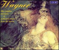 Wagner: The Complete Overtures & Orchestral Music from the opera von Various Artists