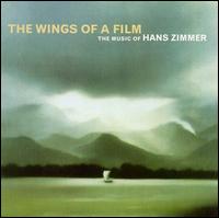 The Wings of a Film: The Music of Hans Zimmer von Hans Zimmer