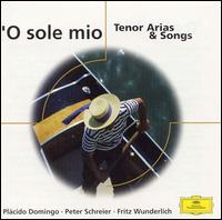 O Sole Mio: Tenor Arias and Songs von Various Artists